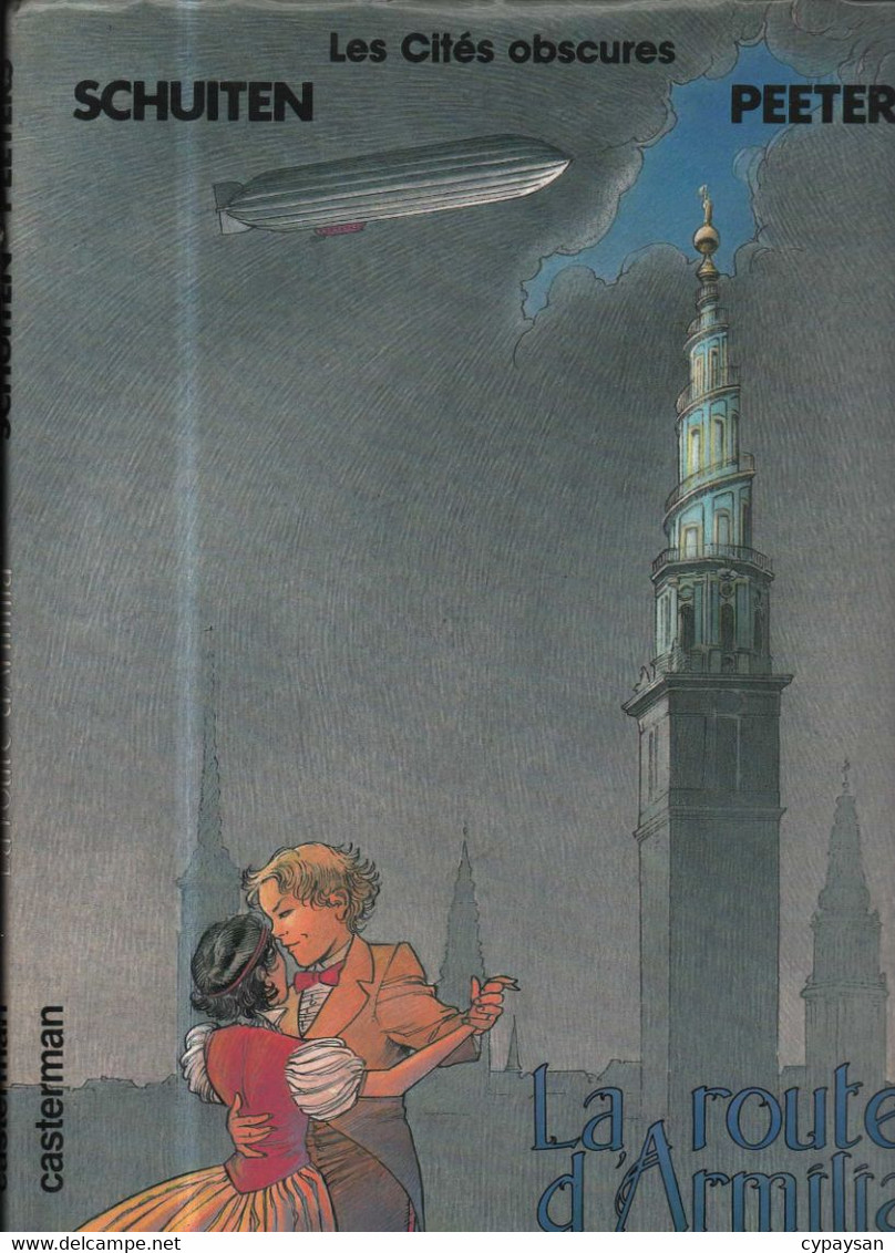 Cites Obscures 4 La Route D'Armilia RE AVEC JAQUETTE BE Casterman 04/1988 Peeters Schuiten (BI4) - Cités Obscures, Les