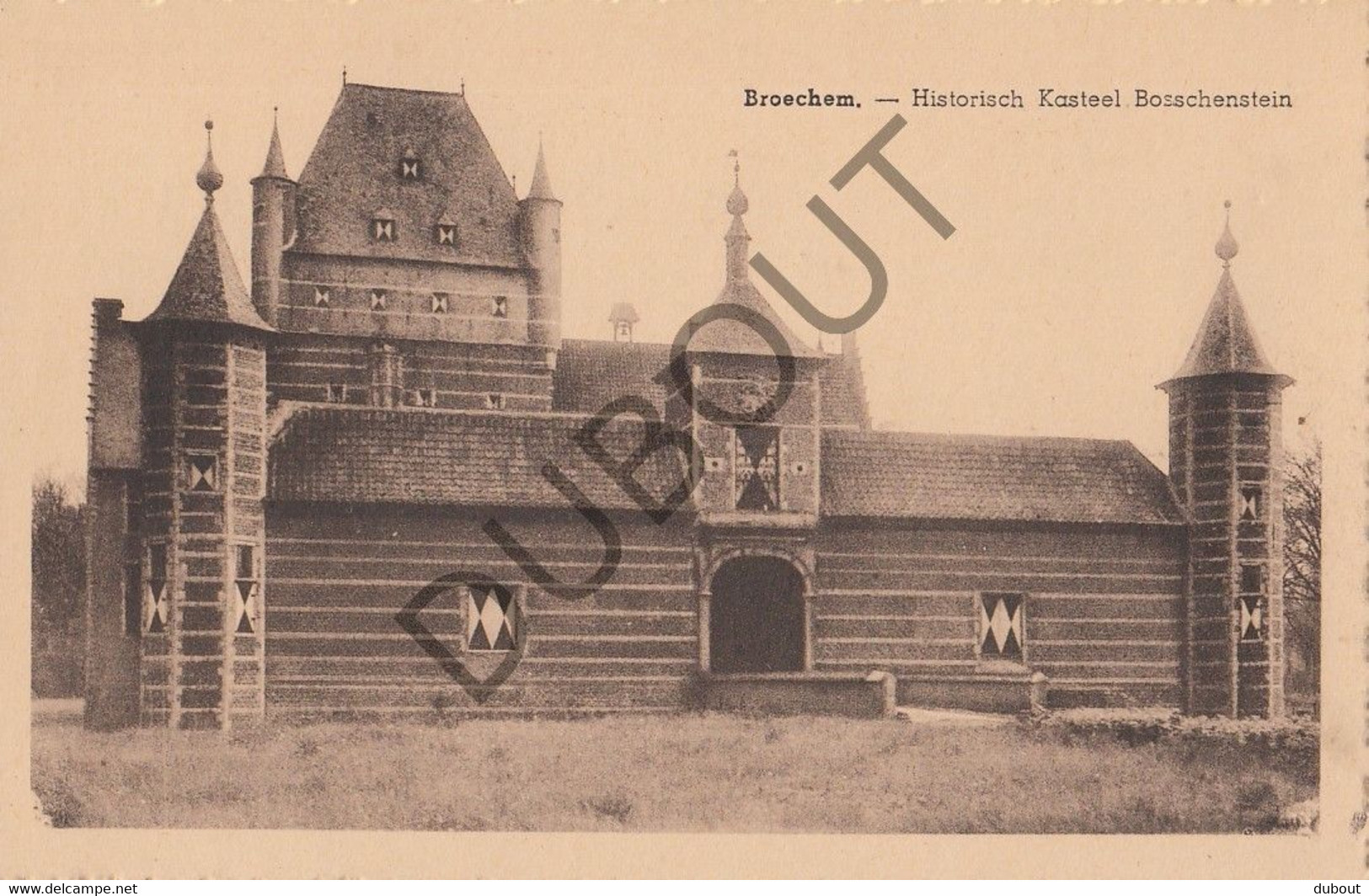 Postkaart-Carte Postale  - BROECHEM - Historisch Kasteel Bosschenstein   (B887) - Ranst