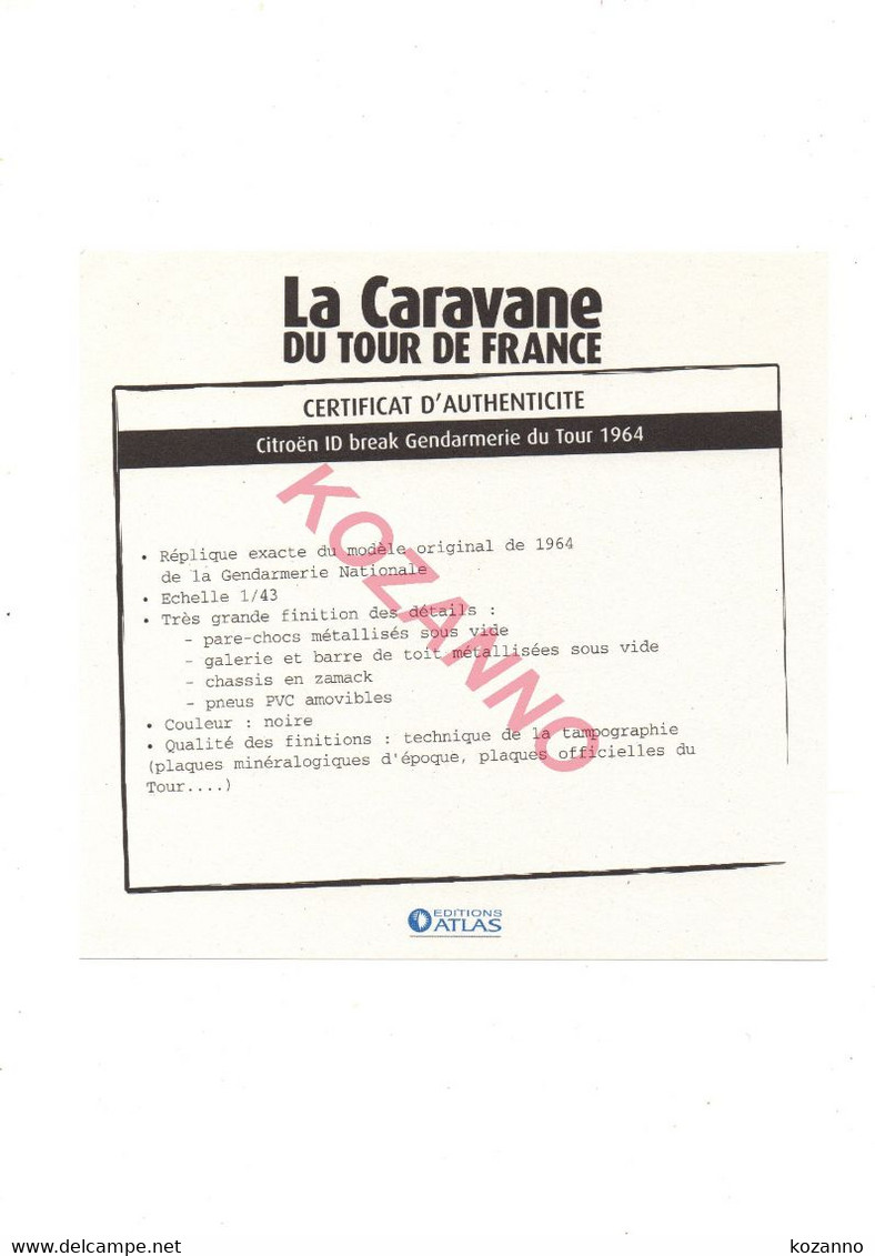 LA CARAVANE DU TOUR DE FRANCE - CERTIFICAT D'AUTHENTICITE: CITROEN ID BREAK  GENDARMERIE DU TOUR 1964  (315) - Catalogues