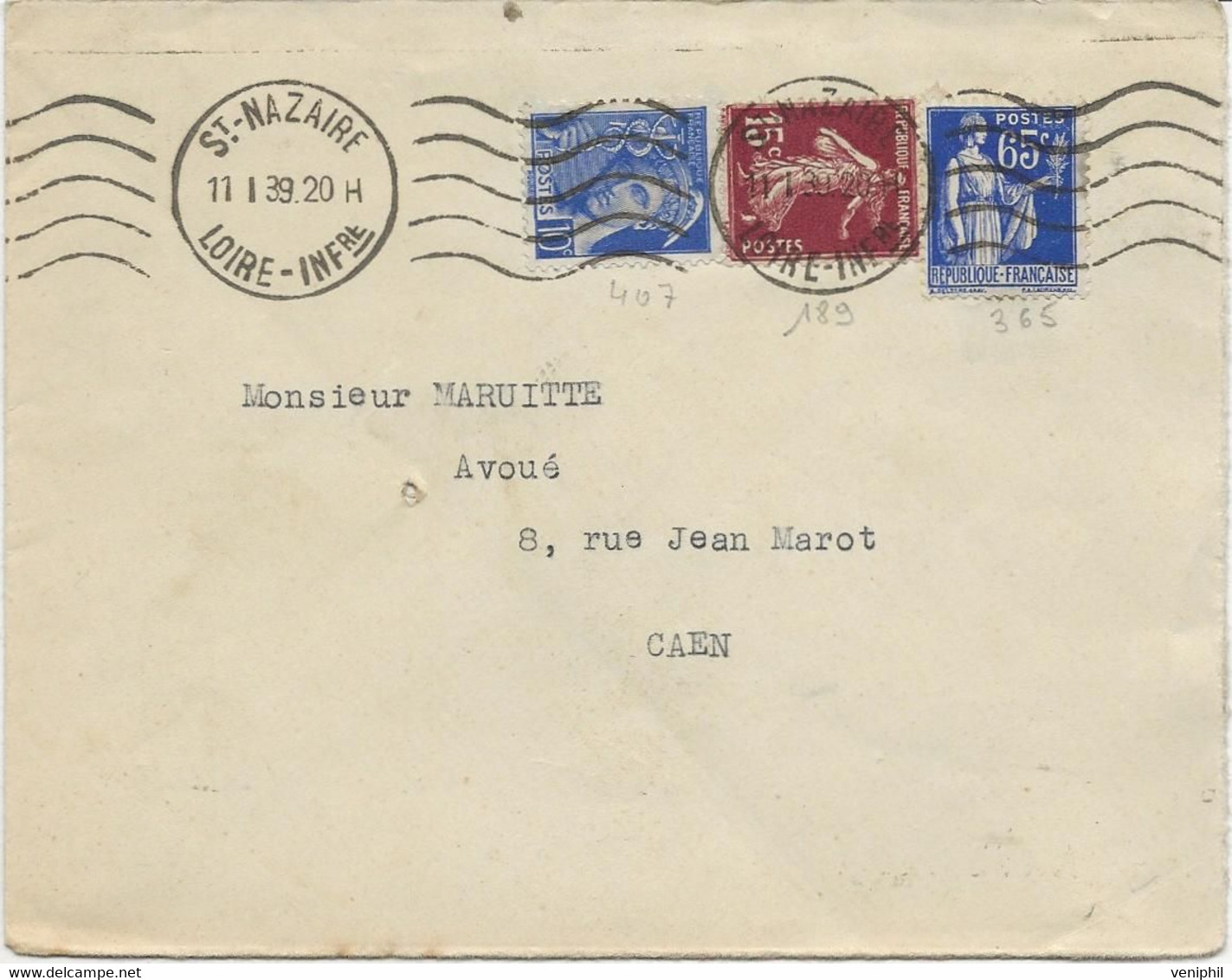 LETTRE AFFRANCHIE N° 189 - 365 -407 -OBLITERATION ONDULEE 5 LIGNES -CAD ST NAZAIRE  1939 - Maschinenstempel (Sonstige)