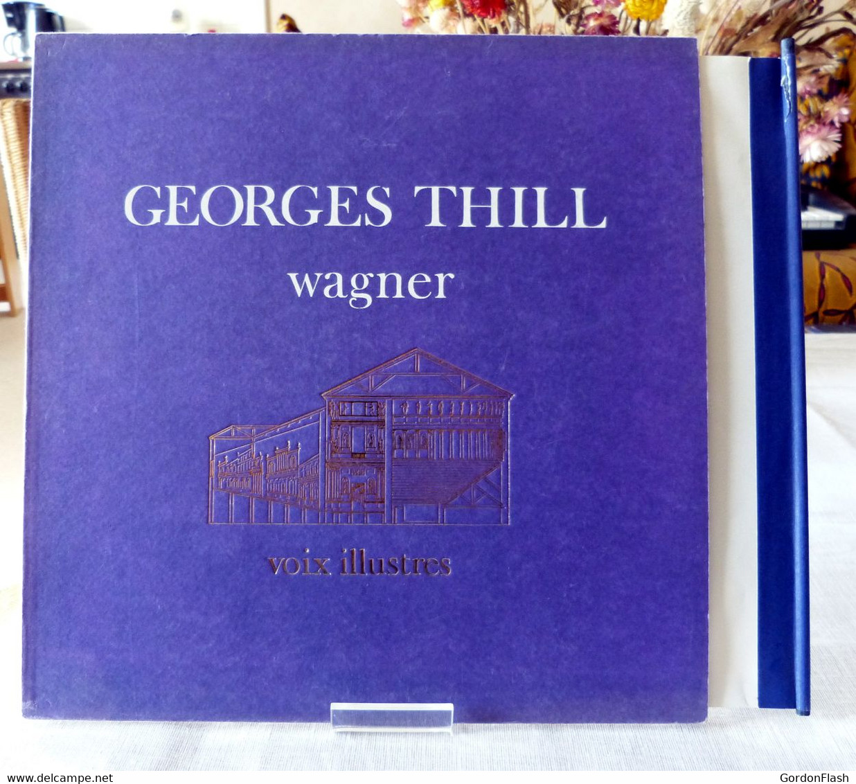 Georges Thill : Voix Illustres / Wagner - Opera