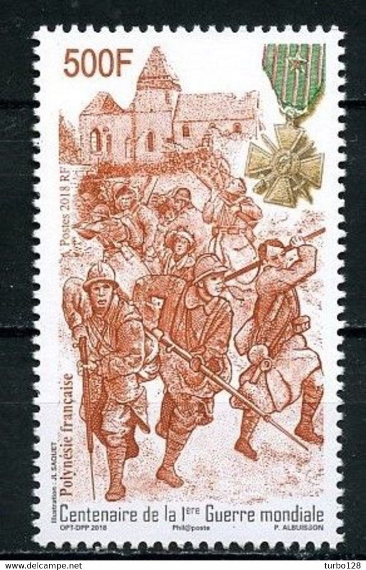 POLYNESIE 2018 N° 1202 ** Neuf MNH Superbe Centenaire 1ère Guerre Mondiale Soldats Croix De Guerre War - Unused Stamps