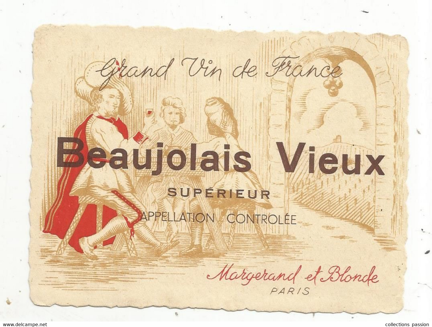 étiquette De Vin,  BEAUJOLAIS Vieux , Supérieur , Margerand Et Blonde , Grand Vin De France - Beaujolais