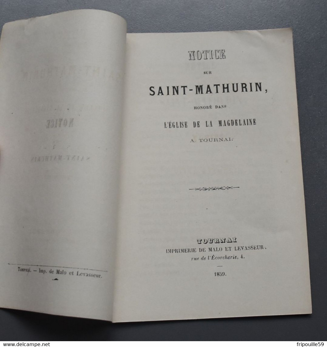 Tournai - Notice De Saint-Mathurin, Honoré Dans L'Eglise De La Magdelaine - Imp. De Malo Et Levasseur - 1859 - 1801-1900