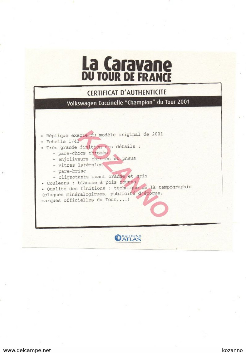 LA CARAVANE DU TOUR DE FRANCE - CERTIFICAT D'AUTHENTICITE: VOLKSWAGEN COCCINELLE "CHAMPION" 2001  (316) - Catalogues