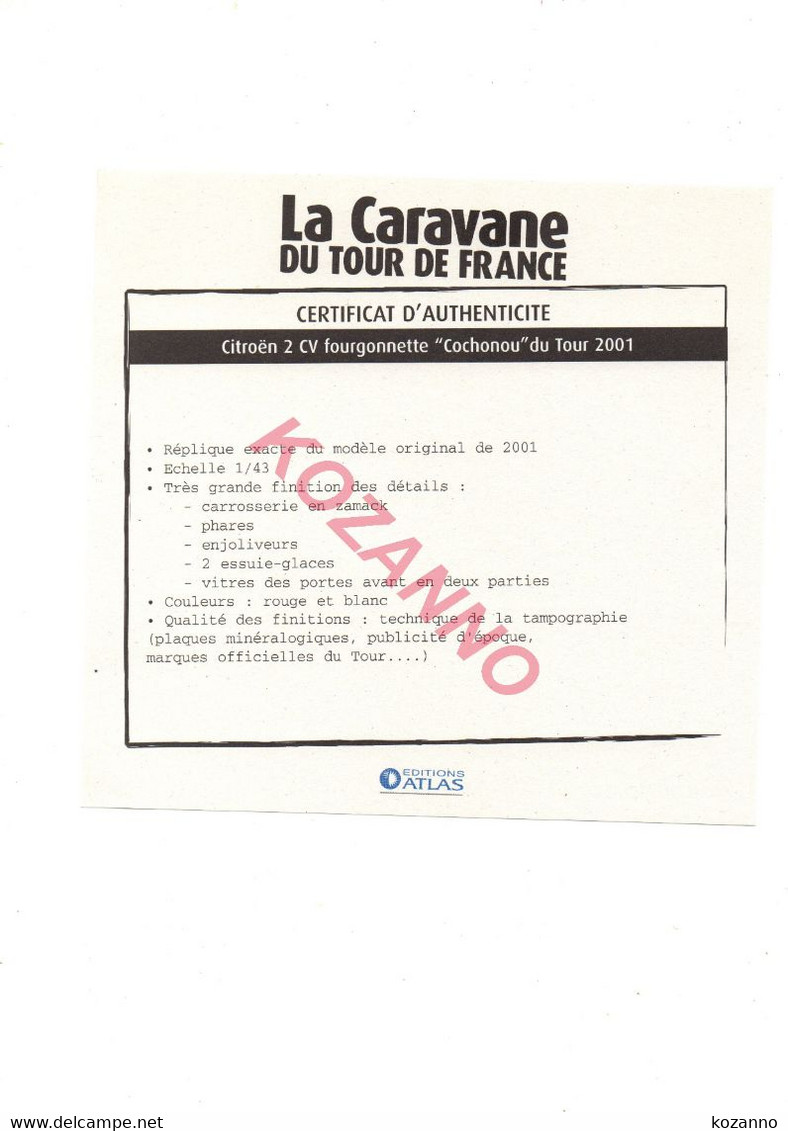 LA CARAVANE DU TOUR DE FRANCE - CERTIFICAT D'AUTHENTICITE: CITROEN 2CH FOURGONNETTE "COCHONOU" 2001 1979  (318) - Catalogues & Prospectus