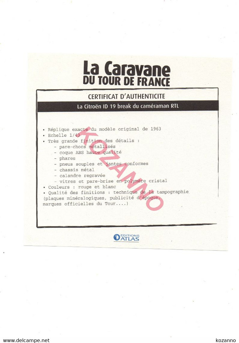 LA CARAVANE DU TOUR DE FRANCE - CERTIFICAT D'AUTHENTICITE: CITROEN ID 19 BREAK DU CAMERAMAN RTL 1963  (320) - Catalogi