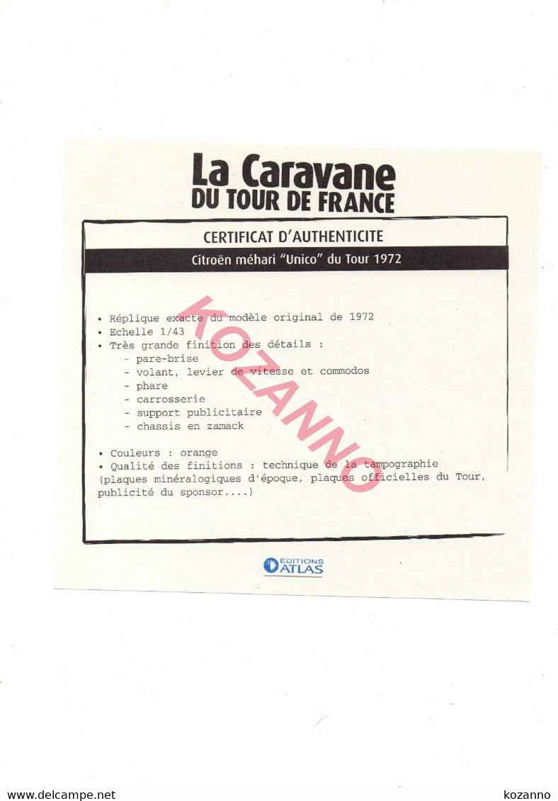 LA CARAVANE DU TOUR DE FRANCE - CERTIFICAT D'AUTHENTICITE: CITROEN MEHARI "UNICO" 1972 (323) - Catalogues & Prospectus