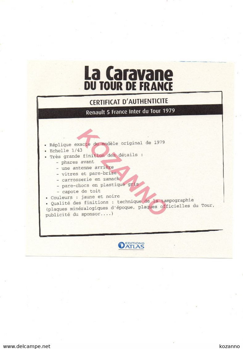 LA CARAVANE DU TOUR DE FRANCE - CERTIFICAT D'AUTHENTICITE: RENAULT 5 FRANCE INTER 1979 (324) - Catalogues & Prospectus