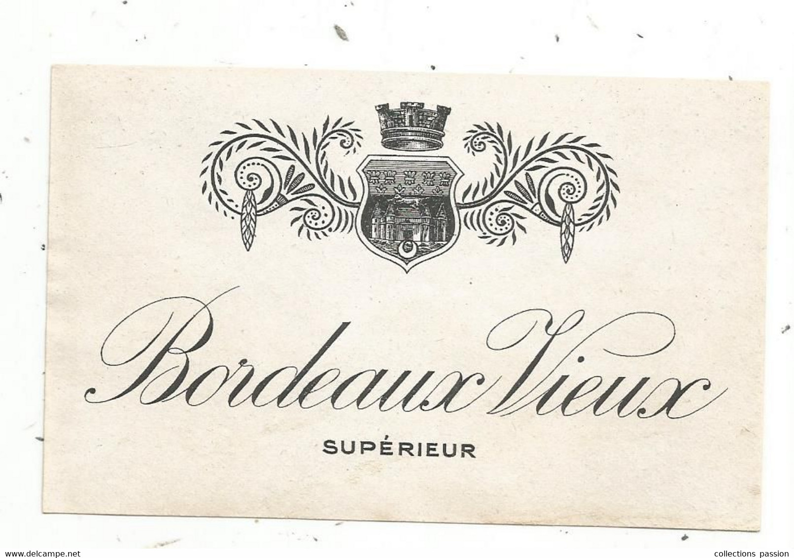 étiquette De Vin,  BORDEAUX VIEUX Supérieur - Bordeaux