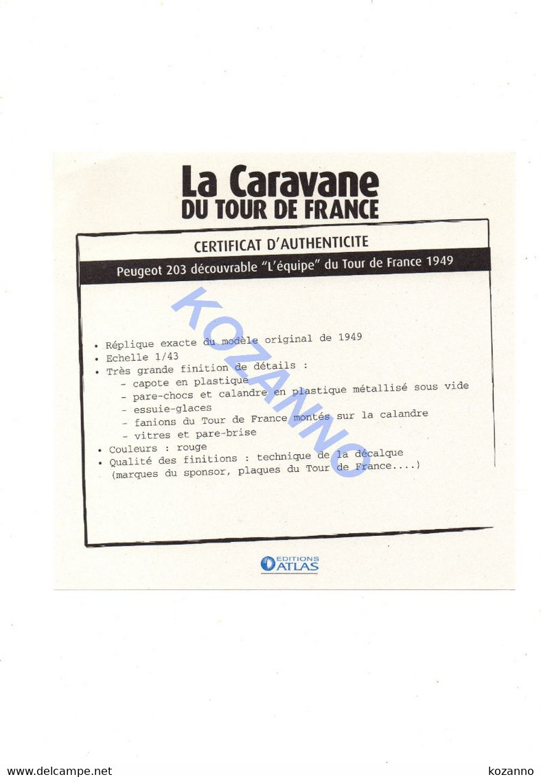 LA CARAVANE DU TOUR DE FRANCE - CERTIFICAT D'AUTHENTICITE:  PEUGEOT 203 DECOUVRABLE " L'EQUIPE " 1949 (330) - Catalogues & Prospectus
