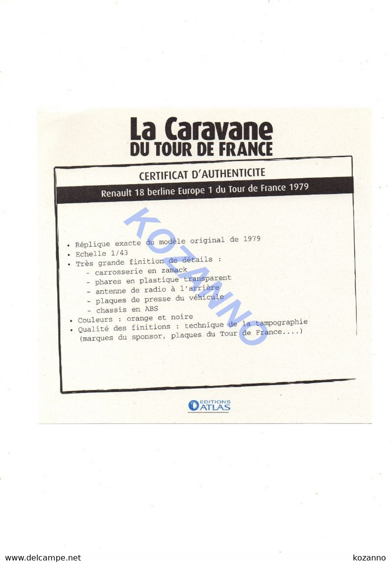 LA CARAVANE DU TOUR DE FRANCE - CERTIFICAT D'AUTHENTICITE: RENAULT 18 BERLINE EUROPE 1 1979  (331) - Catalogi