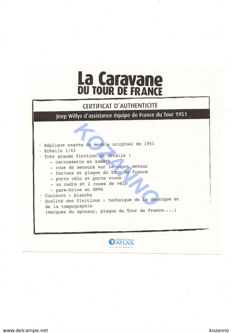 LA CARAVANE DU TOUR DE FRANCE - CERTIFICAT D'AUTHENTICITE: JEEP WILLYS D'ASSISTANCE ÉQUIPE DE FRANCE 1951 (334) - Catalogues