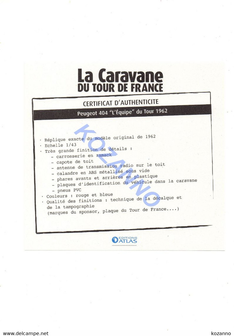 LA CARAVANE DU TOUR DE FRANCE - CERTIFICAT D'AUTHENTICITE: PEUGEOT 404  " L'EQUIPE " 1962 (335) - Catalogues & Prospectus