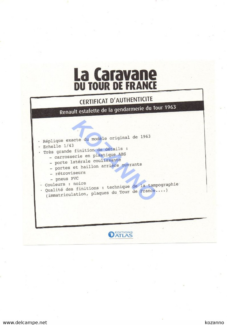 LA CARAVANE DU TOUR DE FRANCE - CERTIFICAT D'AUTHENTICITE:  RENAULT ESTAFETTE DE LA GENDARMERIE 1963 (337) - Catalogues & Prospectus