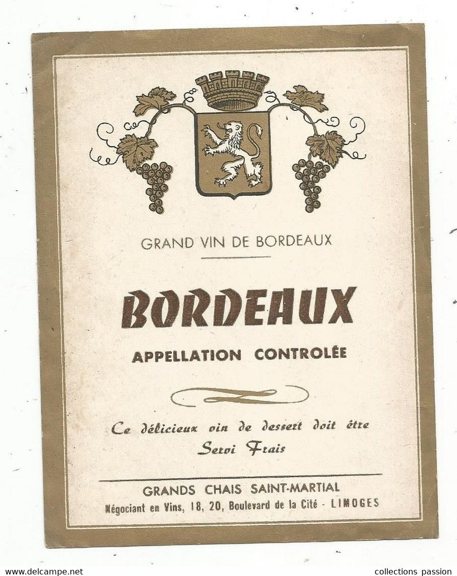 étiquette De Vin,  BORDEAUX , Grand Vin De Bordeaux , Grands Chais SAINT MARTIAL ,Limoges - Bordeaux