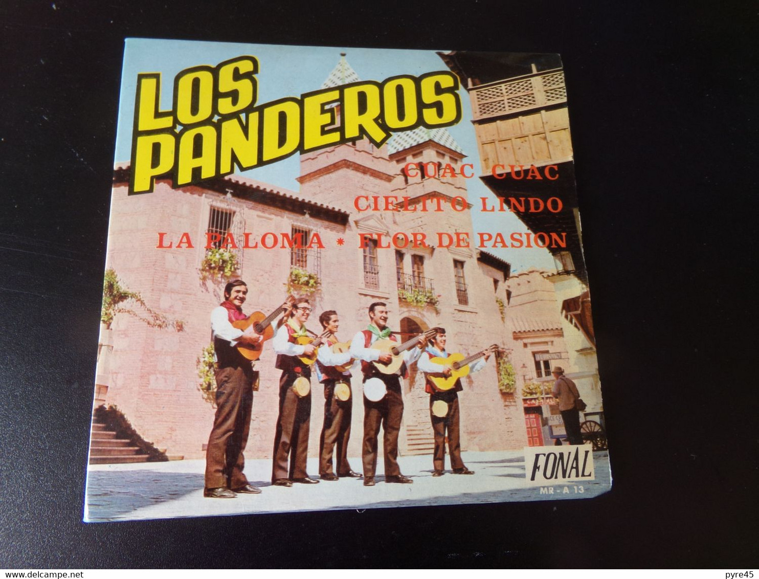 45 T Los Panderos " Cuac Cuac + Cielito Lindo + La Paloma + Flor De Pasion " - Otros - Canción Española