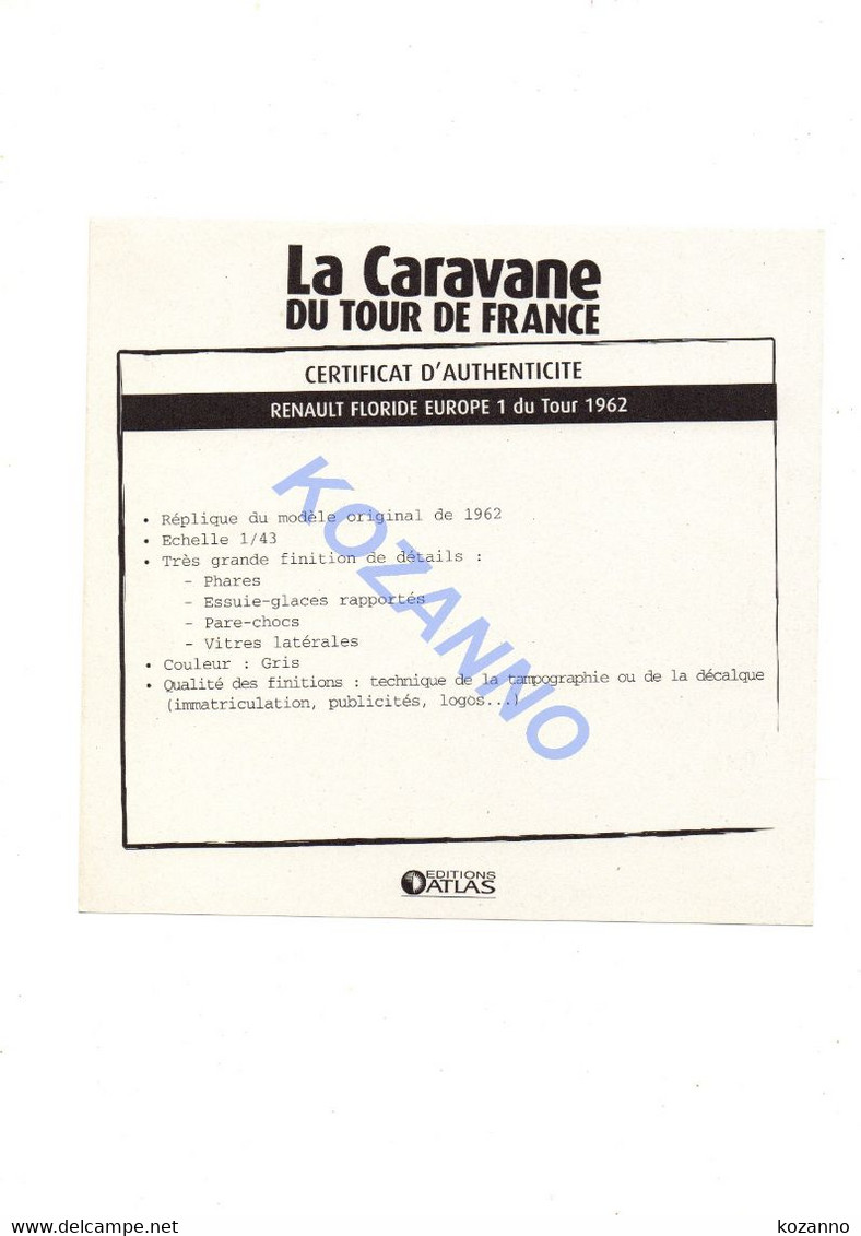 LA CARAVANE DU TOUR DE FRANCE - CERTIFICAT D'AUTHENTICITE:  RENAULT FLORIDE EUROPE 1 - 1962 (343) - Catalogi