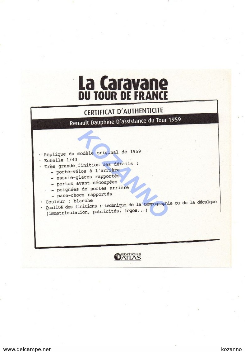 LA CARAVANE DU TOUR DE FRANCE - CERTIFICAT D'AUTHENTICITE:   RENAULT DAUPHINE D'ASSISTANCE 1959 (346) - Catalogi