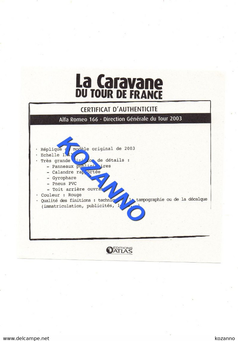 LA CARAVANE DU TOUR DE FRANCE - CERTIFICAT D'AUTHENTICITE:  ALFA ROMEO 166 - DIRECTION GENERALE 2003 (348) - Catalogues