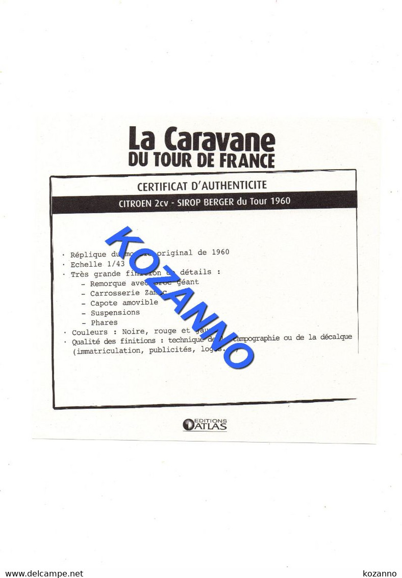 LA CARAVANE DU TOUR DE FRANCE - CERTIFICAT D'AUTHENTICITE: CITROEN 2CV - SIROP BERGER 1960    (353) - Catalogues