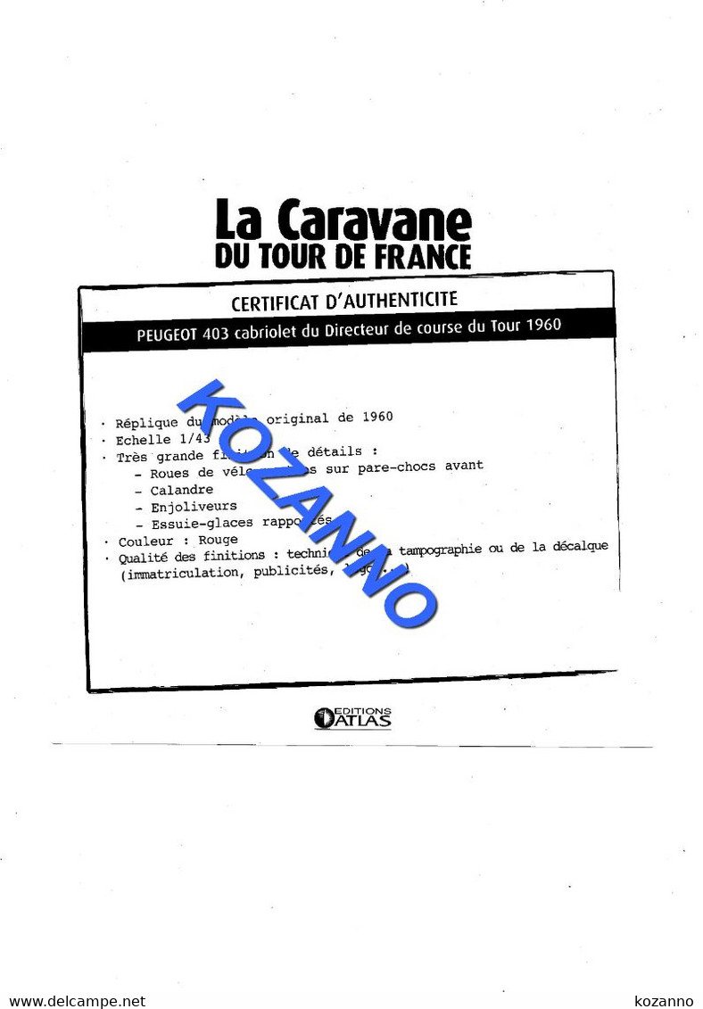 LA CARAVANE DU TOUR DE FRANCE - CERTIFICAT D'AUTHENTICITE: PEUGEOT 403 CABRIOLET DU DIRECTEUR DE COURSE 1960 (355) - Catalogues