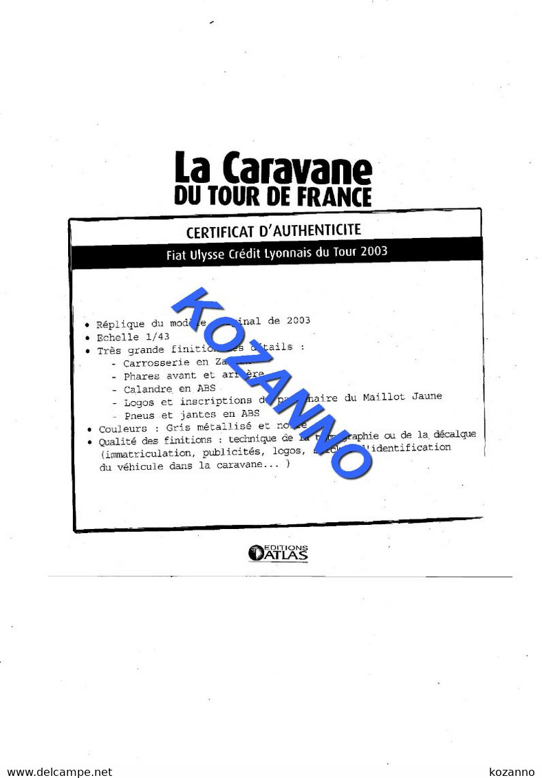 LA CARAVANE DU TOUR DE FRANCE - CERTIFICAT D'AUTHENTICITE:  FIAT ULYSSE CRÉDIT LYONNAIS 2003   (374) - Catalogi