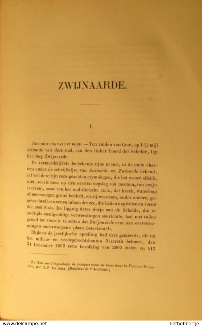 Zwijnaarde ( Bij Gent )  - De Geschiedenis Van_  - Door F. De Potter En J. Broeckaert - 1864 - Histoire