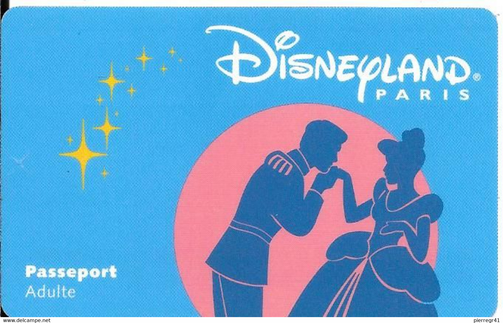 PASS--DISNEYLAND-1999-CENDRILLON+-ADULTE-V°-GEMPLUS-99/01/CD- TB E-RARE - Disney-Pässe