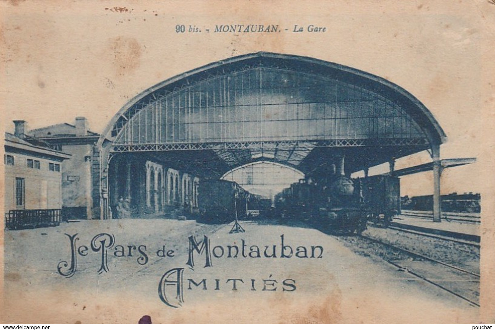 T9-82) MONTAUBAN - LA GARE - JE PARS DE MONTAUBAN AMITIES  - ( TRAIN - GARE - 2 SCANS ) - Montauban