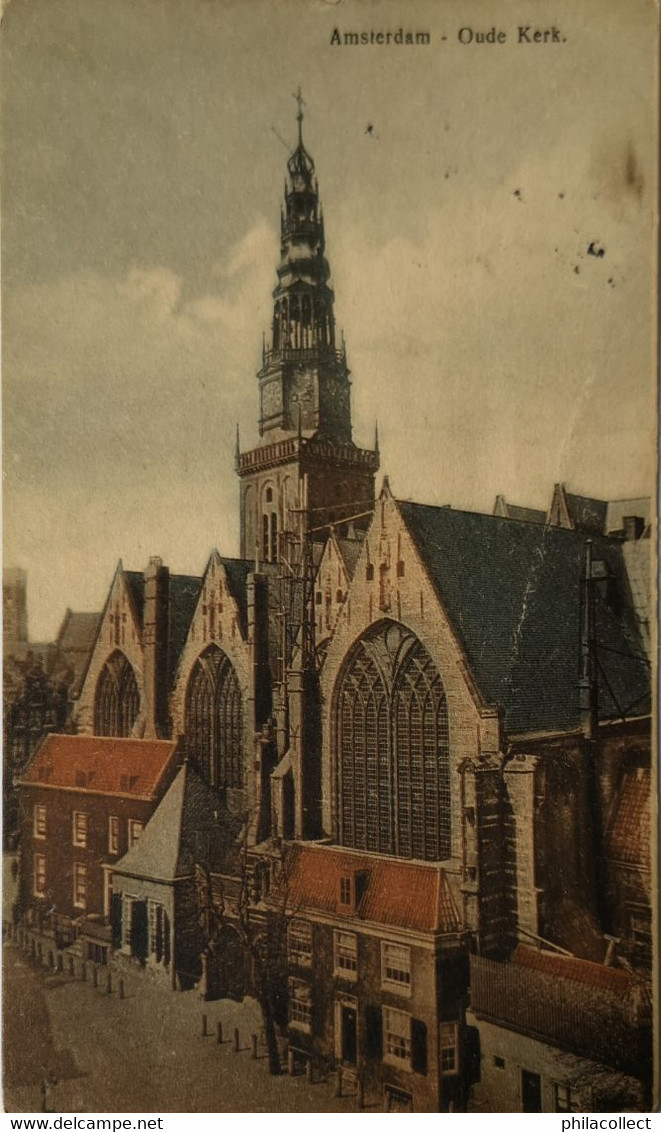 Amsterdam // Oude Kerk  1910 Brouwer En De Veer No 45 - Amsterdam