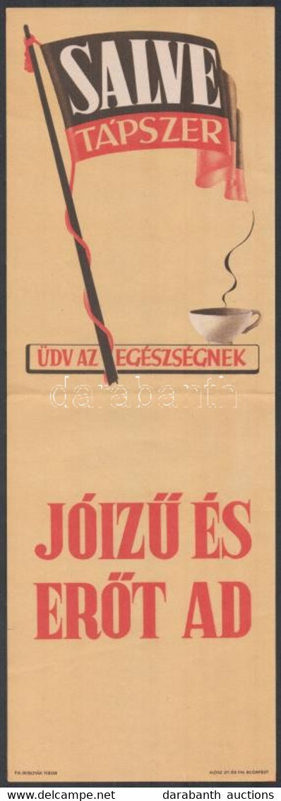 Cca 1940 Salve Tápszer Reklám-, Villamosplakát, "Üdv Az Egészségnek, Jóízű és Erőt Ad", Bp., Klösz Gy. és Fia, 40x14 Cm - Other & Unclassified