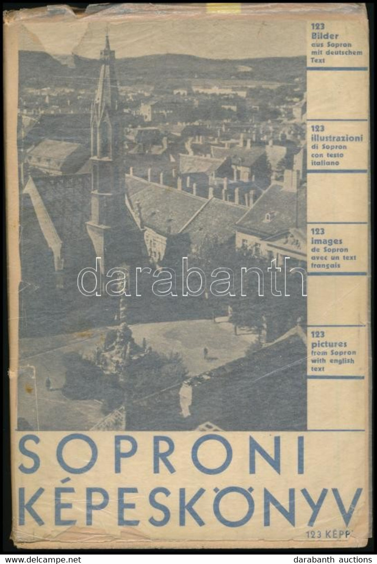 Soproni Képeskönyv. Összeállította: Dr. Heimler Károly. Bp., 1932, Somló Béla. 123 Képpel. Heimler Károly (1877-1954), S - Unclassified