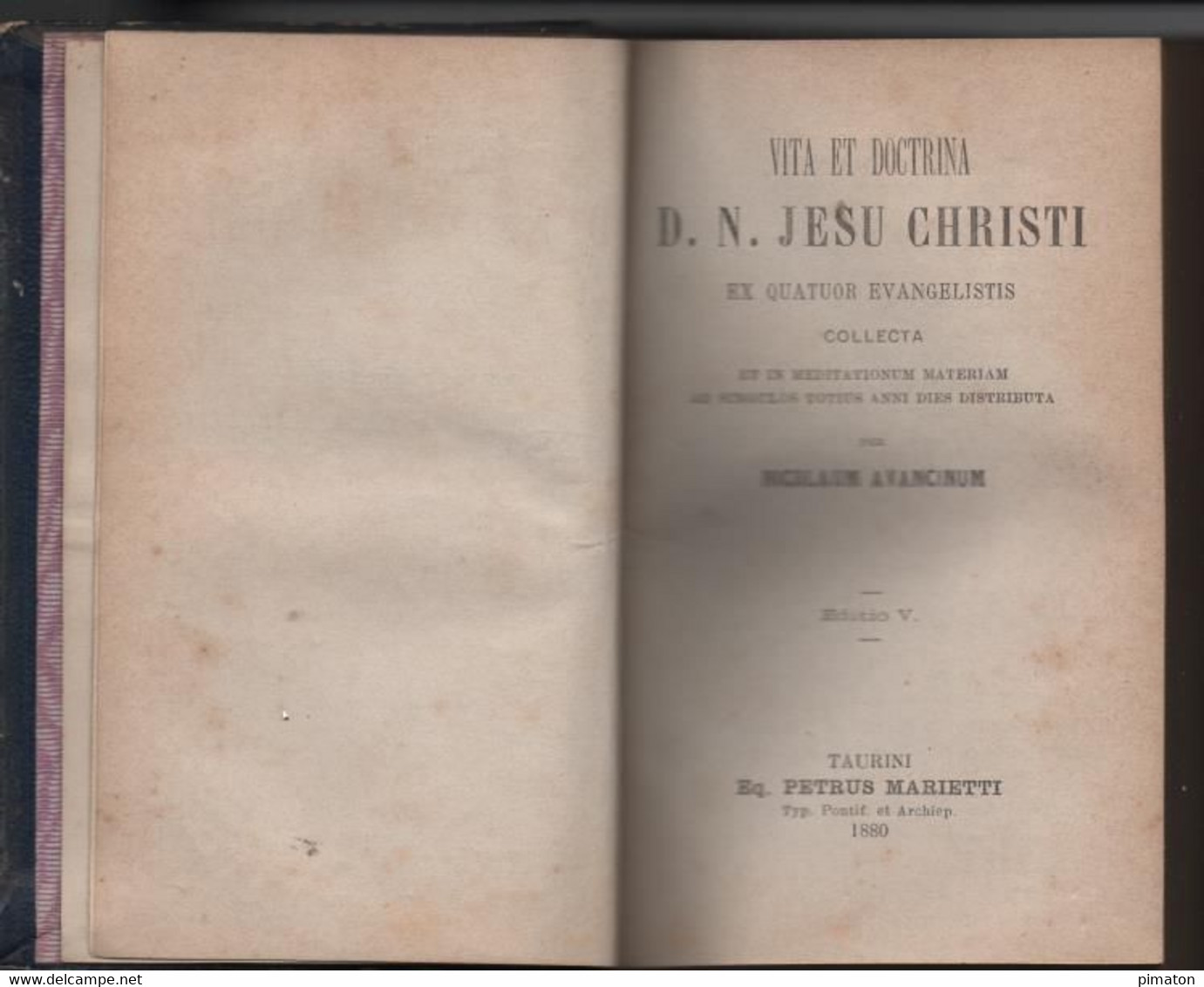 VITA ET DOCTRINA  D.N.JESU CHRISTI  Livre De 476 Pages Par NICOLAUM AVANCINUM    1880 - Libri Antichi