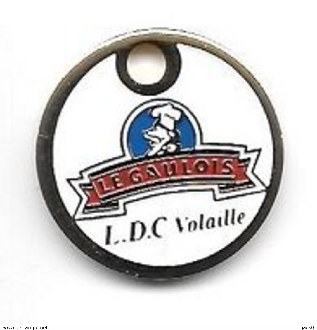 Jeton De Caddie  LE GAULOIS, L.D.C Volaille   Verso  L.D.C  Z.I  St  Laurent  BP 88  72302  Sable Cedex Voir Description - Moneda Carro