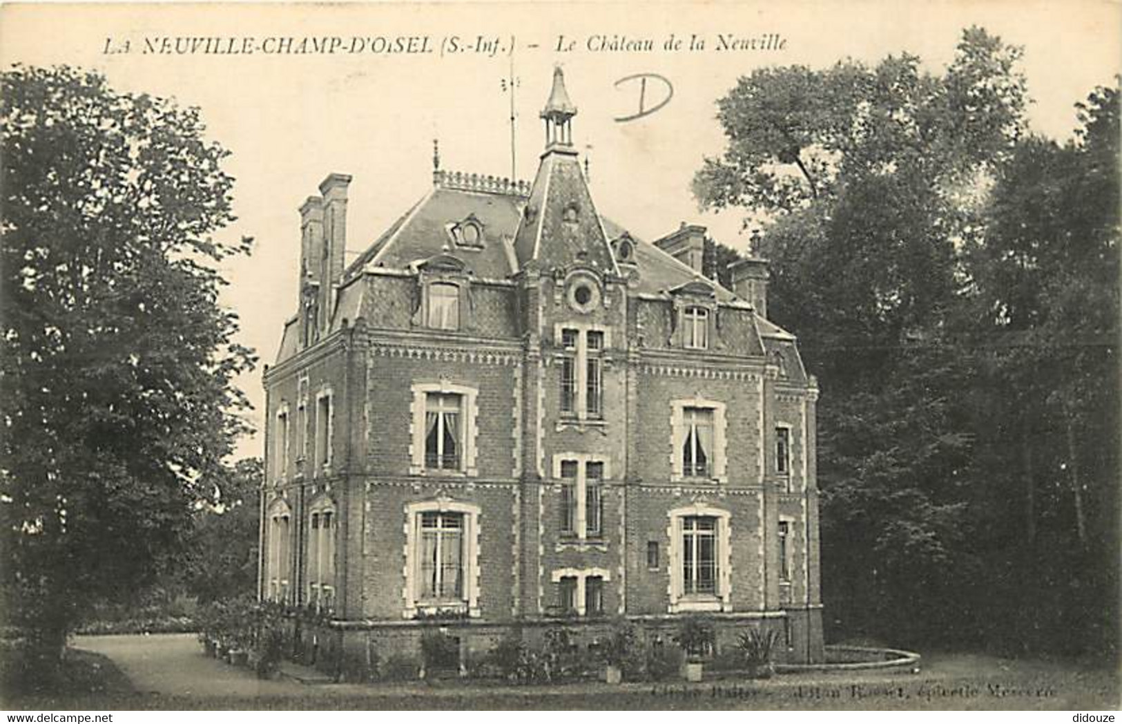 76 - La Neuville Champ D'Oisel - Le Château De La Neuville - CPA - Voir Scans Recto-Verso - Sonstige & Ohne Zuordnung