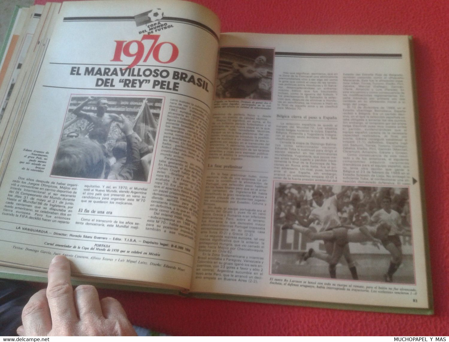 LIBRO DE FÚTBOL HISTORIA LOS MUNDIALES DE FÚTBOL 1930-1982 WORLD CUP FOOTBALL HISTORY LA VANGUARDIA. SOCCER CHAMPIONSHIP