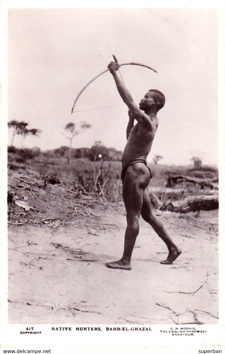 SOUDAN / SUDAN - BAHR-EL-GHAZAL : NATIVE HUNTERS - CHASSE À L'ARC / MAN HUNTING With BOW / ARCHERY ~ 1910 - '915 (af683) - Jagd