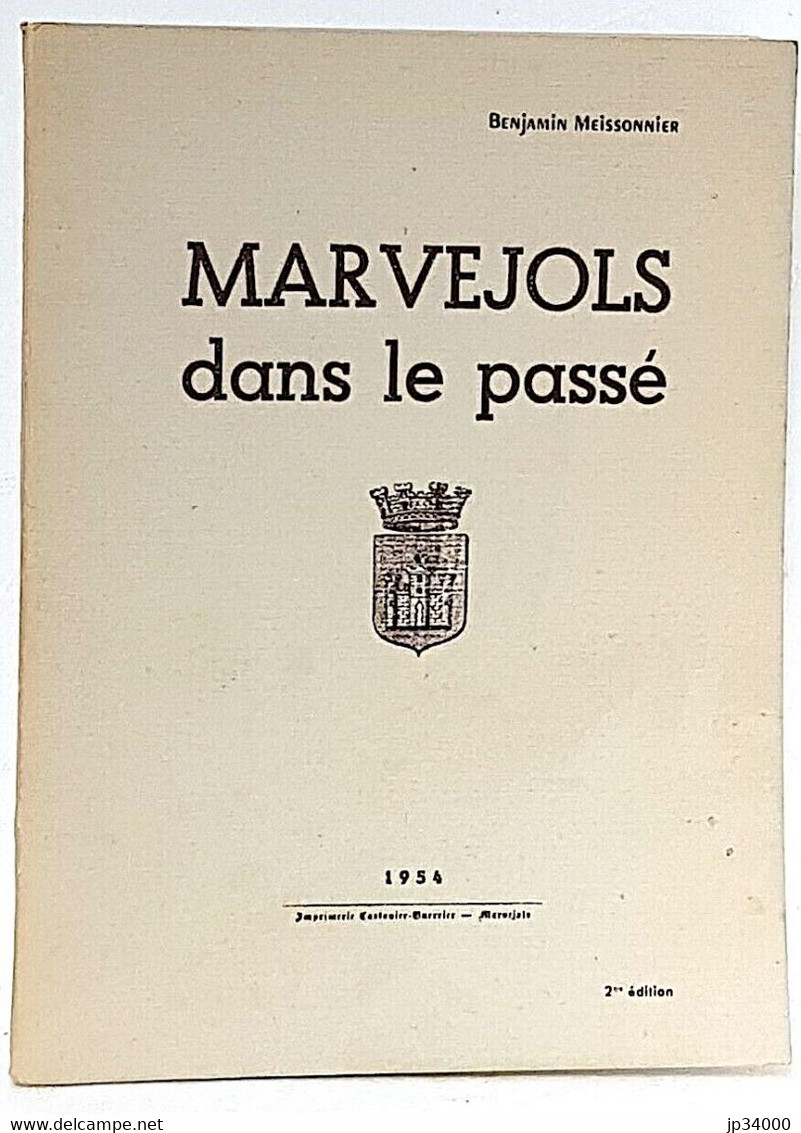 MARVEJOLS DANS LE PASSE Par Benjamin MEISSONNIER (regionalisme, Lozere) - Languedoc-Roussillon