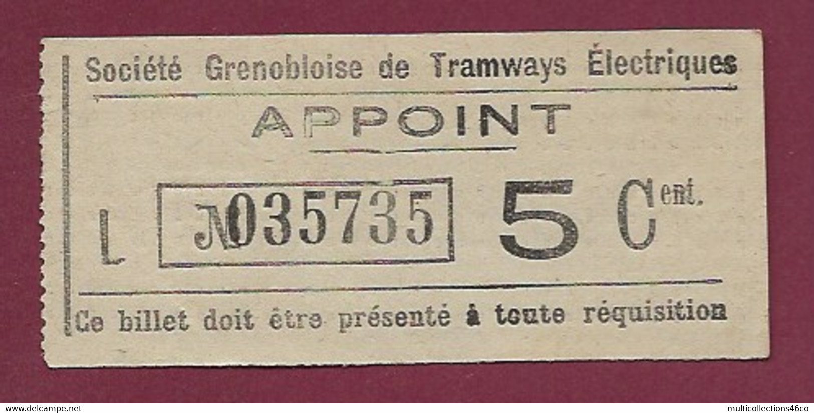 161020 - TICKET SOCIETE GRENOBLOISE DE TRAMWAYS ELECTRIQUES APPOINT 5 Cent. L N° 035735 - Europa