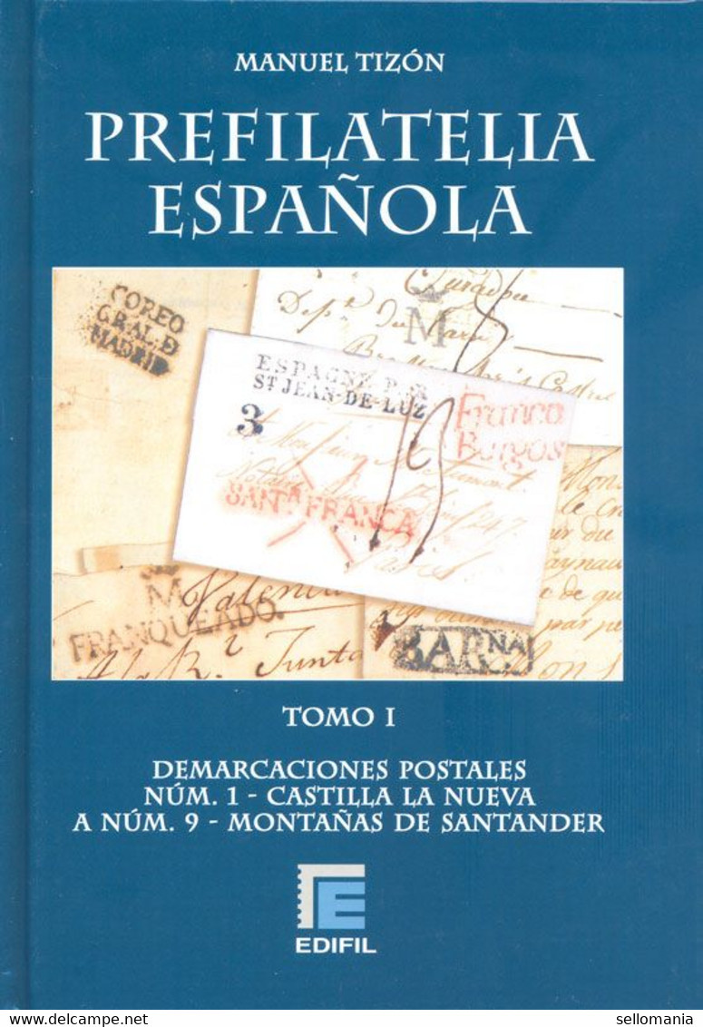 CATALOGO DE PREFILATELIA ESPAÑOLA MANUEL TIZON TOMO I DEMARCACION 1 A 9 EDIFIL TC12143 - Spain