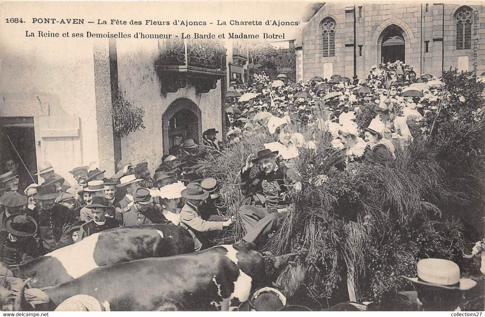 29-PONT-AVEN- LA FÊTE DES FLEURS D'AJONCS, LA CHARETTE D'AJONCS, LA REINE ET SES DEMOISELLES D'HONNEUR ... - Pont Aven