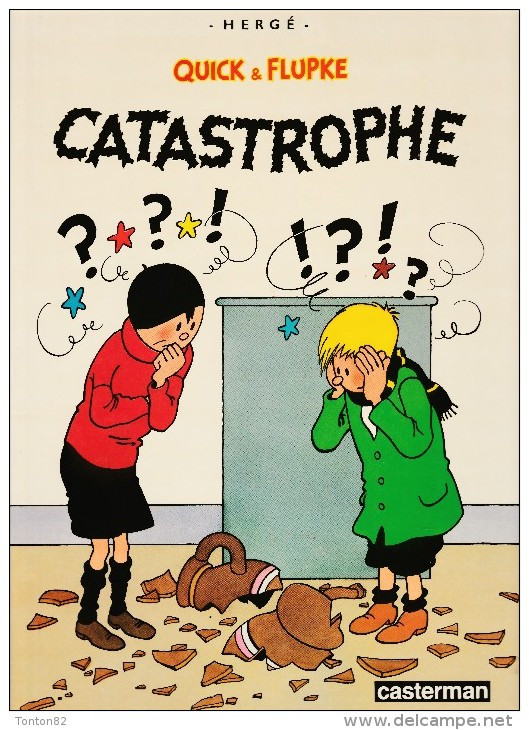 Hergé - Quick & Flupke -Catastrophe - Casterman -  ( 1988 ) . - Quick Et Flupke