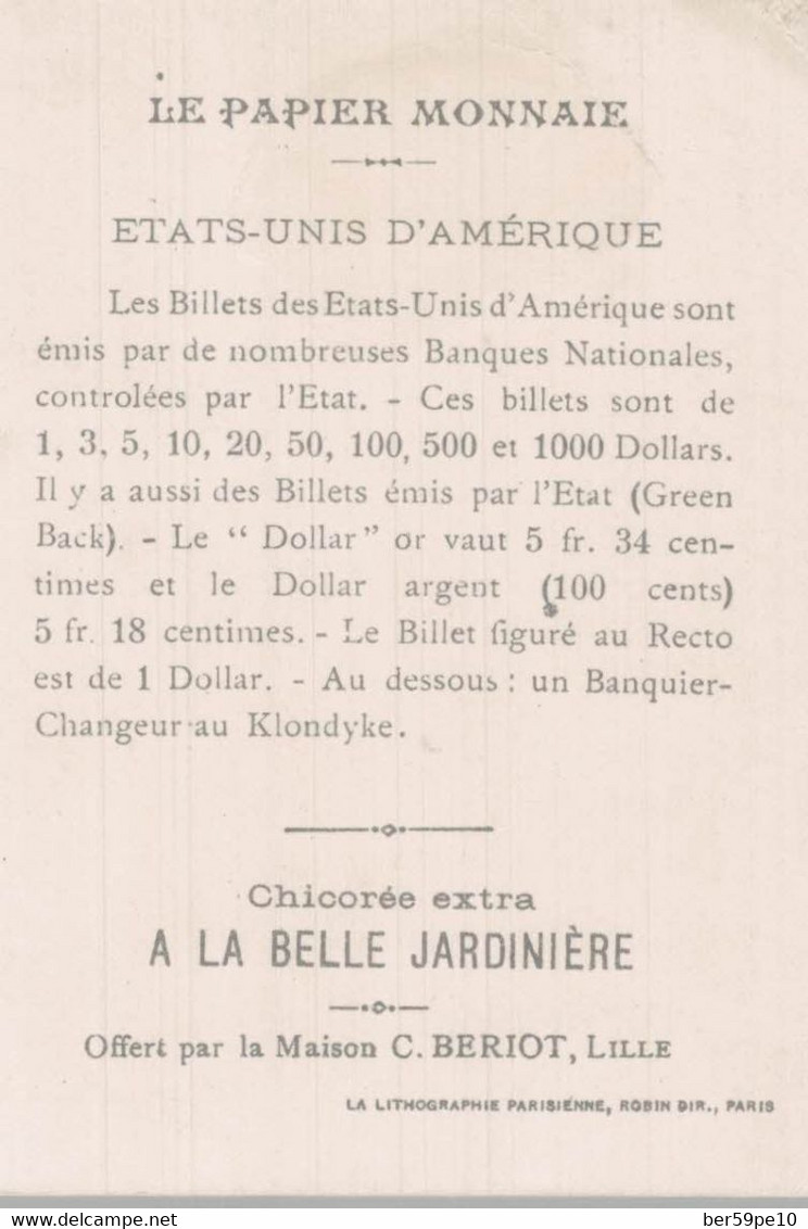 CHROMO CHICOREE EXTRA A LA BELLE JARDINIERE C. BERIOT LILLE  LE PAPIER MONNAIE ETATS-UNIS - Other & Unclassified