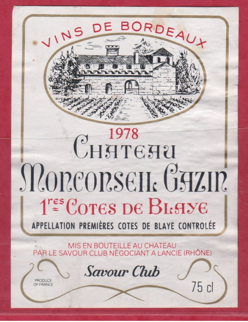 VIN - Etiquette - Bordeaux -1978 - Château Monconseil Gazin - Côtes De Blaye, - Other & Unclassified