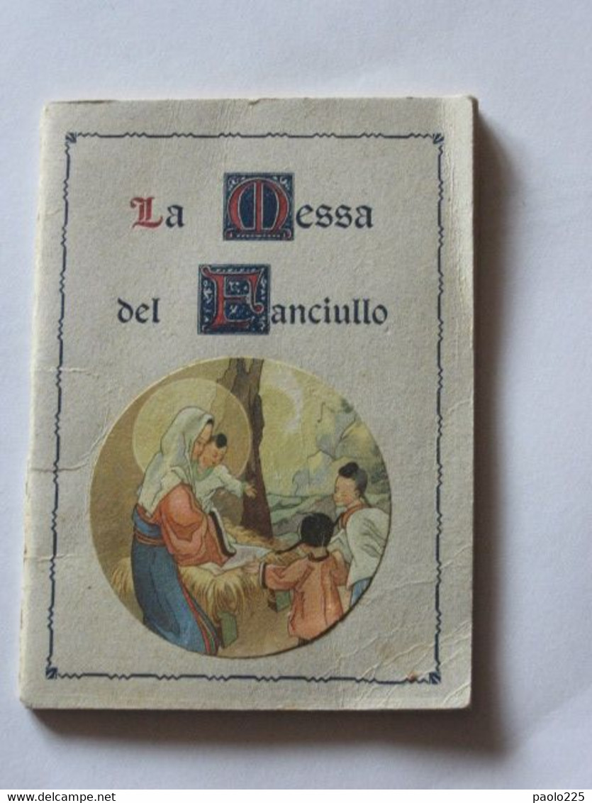 LA MESSA DEL FANCIULLO CM. 8 X 11,50 RELIGIONE ED. CARROCCIO PADOVA - Libri Antichi