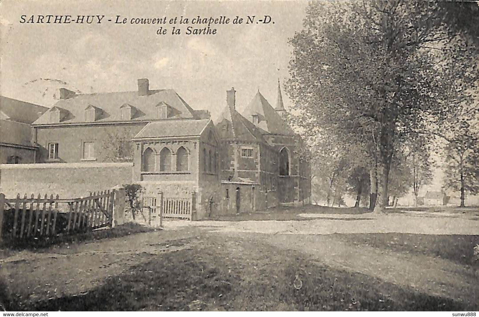 Huy - Sarthe - Le Couvent Et La Chapelle De ND De La Sarthe 1928 (prix Fixe) - Huy