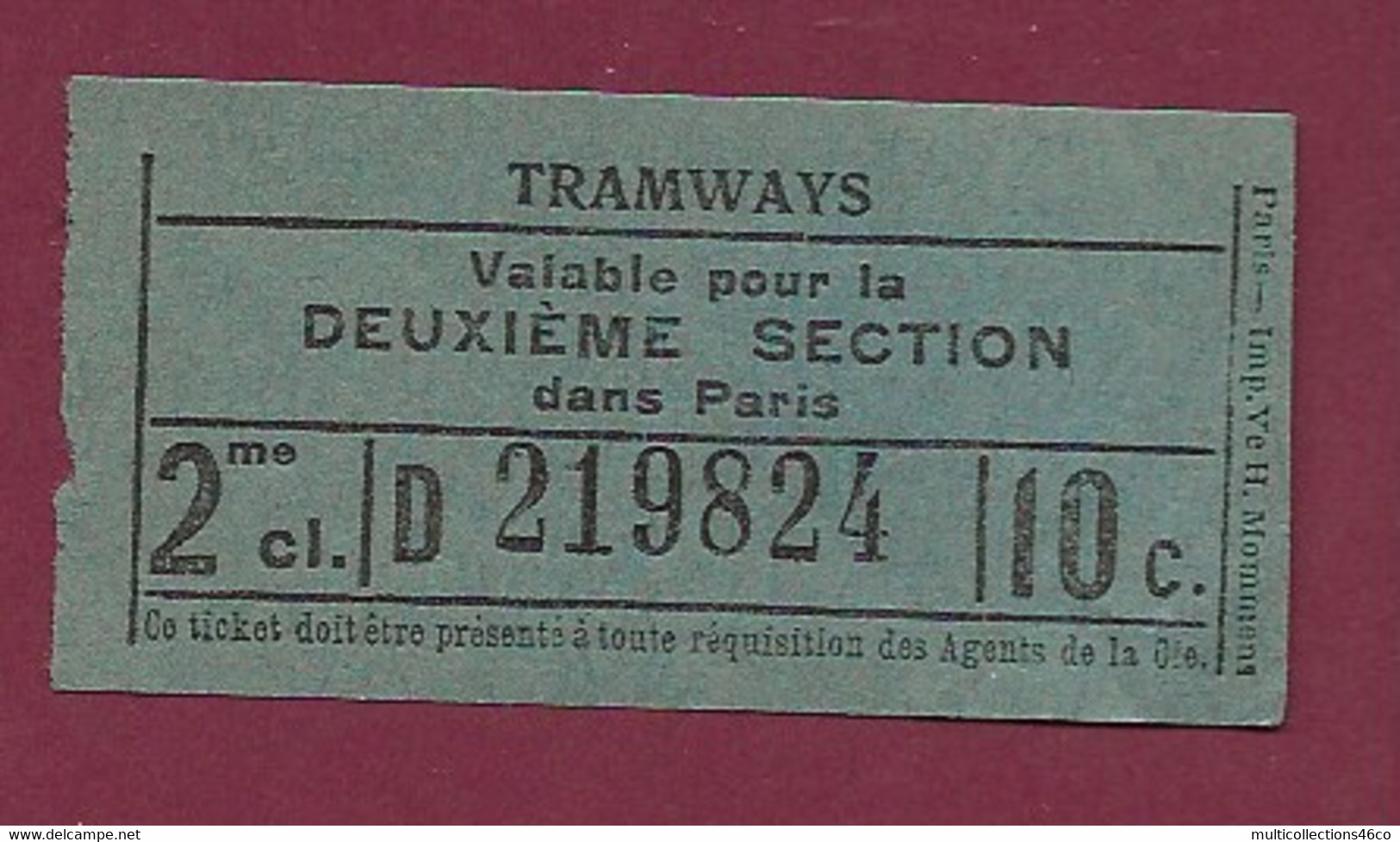 171020 - TICKET TRAMWAYS Valable Pour La Deuxième Section Dans Paris 2me Cl. D219824 10c - Europe
