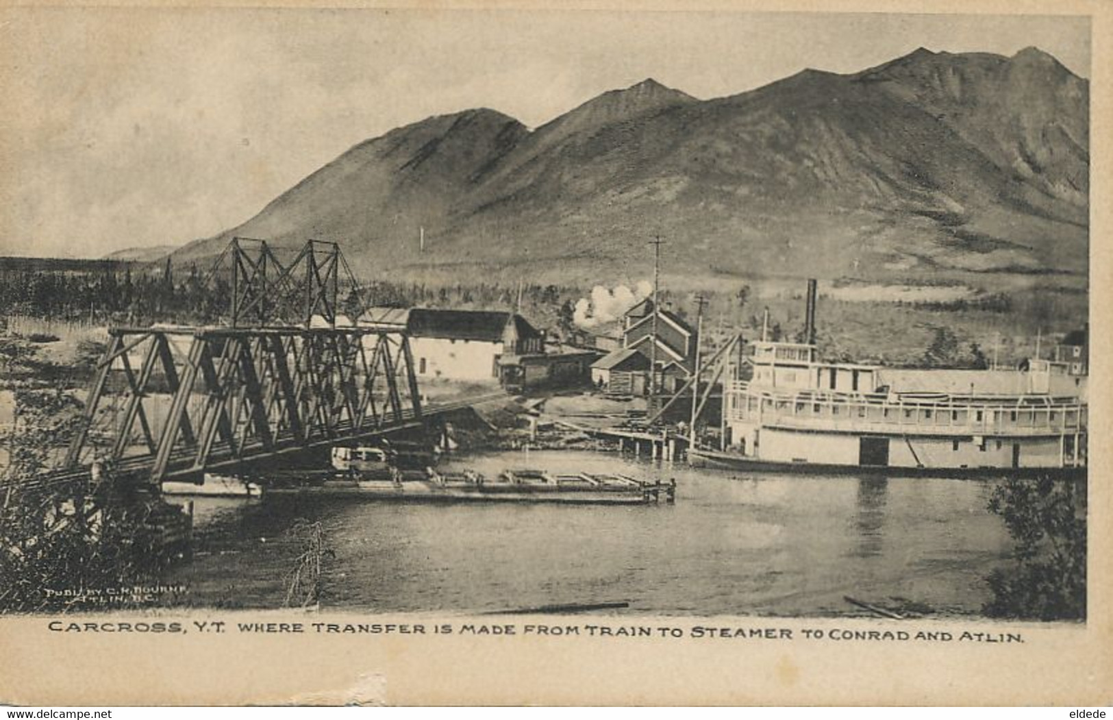 Carcross Yukon Where Transfer Is Made From Train To Steamer To Conrad And Atlin - Yukon