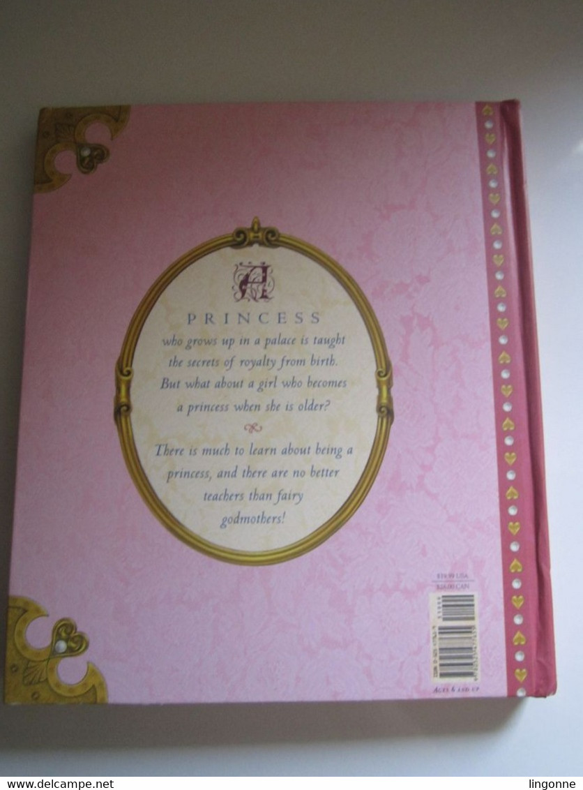 A Princess Primer: A Fairy Godmothers Guide to Being a Princess by Stephanie - Copright 2006